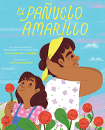 El Pauelo Amarillo / The Yellow Handkerchief