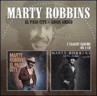 El  Paso City/Adios Amigo - Marty Robbins