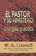 El Pastor y su Ministerio - Criswell, W A