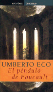 El Pendulo de Foucault - Eco, Umberto