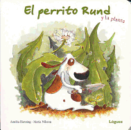 El Perrito Rund y La Planta