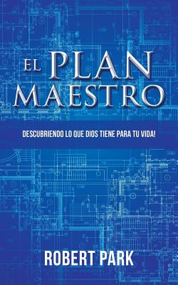 El Plan Maestro - Park, Robert