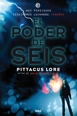 El Poder de Seis / The Power of Six - Lore, Pittacus
