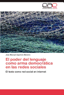 El Poder del Lenguaje Como Arma Democratica En Las Redes Sociales