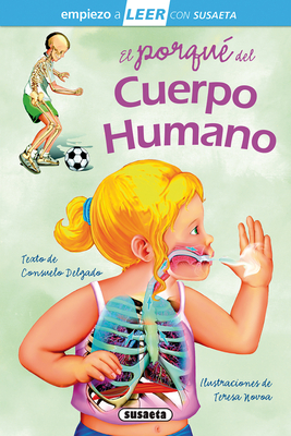 El Porqu del Cuerpo Humano: Leer Con Susaeta - Nivel 1 - Susaeta Publishing