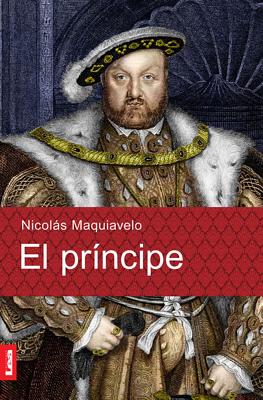 El Prncipe - Maquiavelo, Nicolas