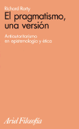 El Pragmatismo, Una Version