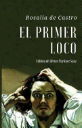 El Primer Loco: Cuento extrao