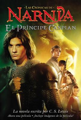El Principe Caspian: Prince Caspian (Spanish Edition) - Lewis, C S