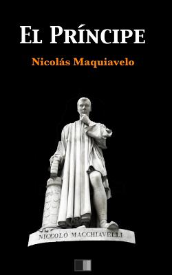 El Principe (Letra Grande) - Maquiavelo, Nicolas, and Zozaya, Antonio (Translated by)