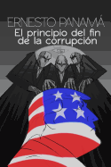 El Principio del Fin de la Corrupci?n