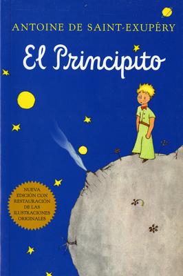 El Principito (Spanish) - de Saint-Exup?ry, Antoine (Illustrator)
