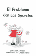 El Problema Con Los Secretos