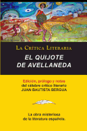 El Quijote de Avellaneda, Coleccion La Critica Literaria Por El Celebre Critico Literario Juan Bautista Bergua, Ediciones Ibericas - Bergua, Juan Bautista (Prologue by)