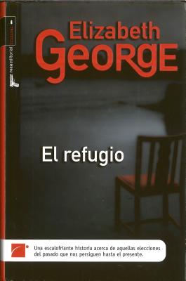 El Refugio - George, Elizabeth, and Guillen, Escarlata (Translated by)