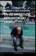 El Regreso de Malinowsk Grant