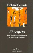 El Respeto - Sennett, Richard, Prof.