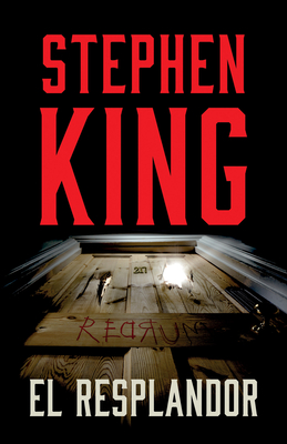 El Resplandor / The Shining - King, Stephen