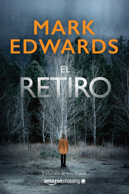 El Retiro - Edwards, Mark, and Alcaina, Ana (Translated by)