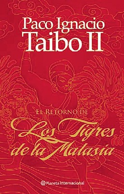 El Retorno de Los Tigres de Malasia - Taibo, Paco Ignacio, II, and Salgari, Emilio (Contributions by)