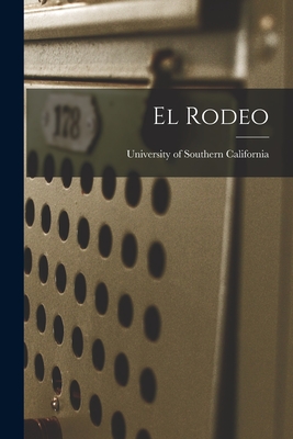 El Rodeo - University of Southern California (Creator)