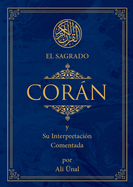 El Sagrado Coran: Y Su Interpretacion Comentada