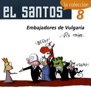 El Santos 8: Embajadores de Vulgaria