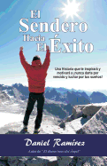 El Sendero Hacia El Exito