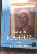 El Sendero - Mahfuz, Naguib