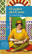 El Senor del Cero: The Zero Man - Molina, Maria Isabel, and Molina, 'Mar-A Isabel