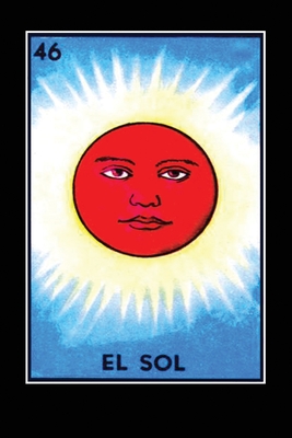 El Sol Loteria Card Journal: Notebook, Lined, 120 Pages, 6x9 Inches - Press, Frijolitos