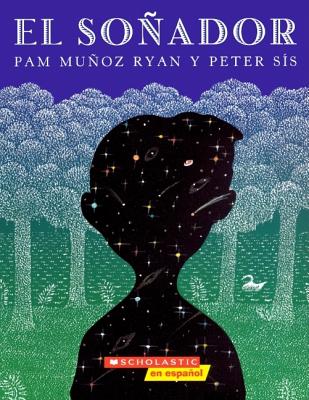 El Sonador (the Dreamer) - Ryan, Pam Muoz, and S?s, Peter (Illustrator)