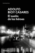 El Sueo de Los Hroes / Dream of Heroes