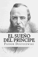 El Sueno del Principe (Spanish Edition)