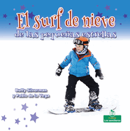 El Surf de Nieve de Las Pequeas Estrellas (Little Stars Snowboarding)