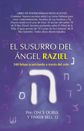 El susurro del ngel Raziel: 248 brisas acariciando a trav?s del o?do
