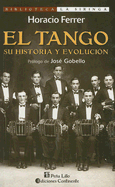 El tango: su historia y evolución.