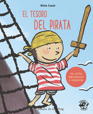 El Tesoro del Pirata - Cuss?, Nria, and Puig, Joan (Illustrator)