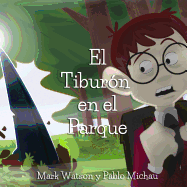 El Tiburon en el Parque - Michau, Pablo, and Watson, Mark