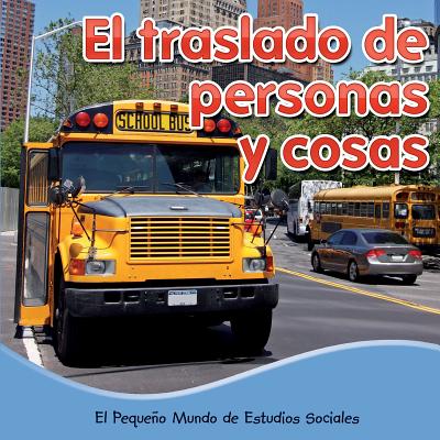 El Traslado de Personas y Cosas (Moving People, Moving Stuff) - Mitten, Ellen K