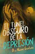 El Tunel Obscuro de la Depresion