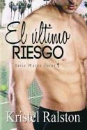 El Ultimo Riesgo