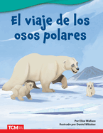 El Viaje de Los Osos Polares