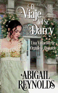 El Viaje del Sr. Darcy: Una Variacion de Orgullo y Prejuicio