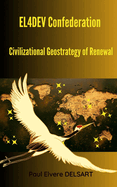 EL4DEV Confederation - Civilizational Geostrategy of Renewal
