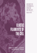 Elastic Filaments of the Cell