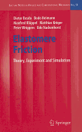 Elastomere Friction: Theory, Experiment and Simulation