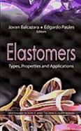 Elastomers: Types, Properties & Applications