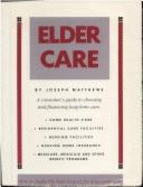 Elder Care: Choosing & Financing Long-Term Care
