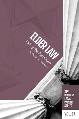 Elder Law: Riiding the Age Wave - Hermann, Richard L